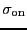 \ensuremath{\sigma_\ensuremath{\mathrm{on}}}