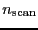$\displaystyle \ensuremath{n_\ensuremath{\mathrm{scan}}}$