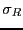 $\sigma_R$